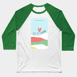 Hello Winter Baseball T-Shirt